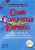 Como Conquistar um Otimo Emprego - Autor: Thomas A. Case (1997) [usado]