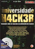 Universidade Hacker - H4ck3r - Autor: Ulbric - Della Valle (2009) [usado]