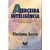 A Terceira Inteligência - Autor: Floriano Serra (2005) [usado]