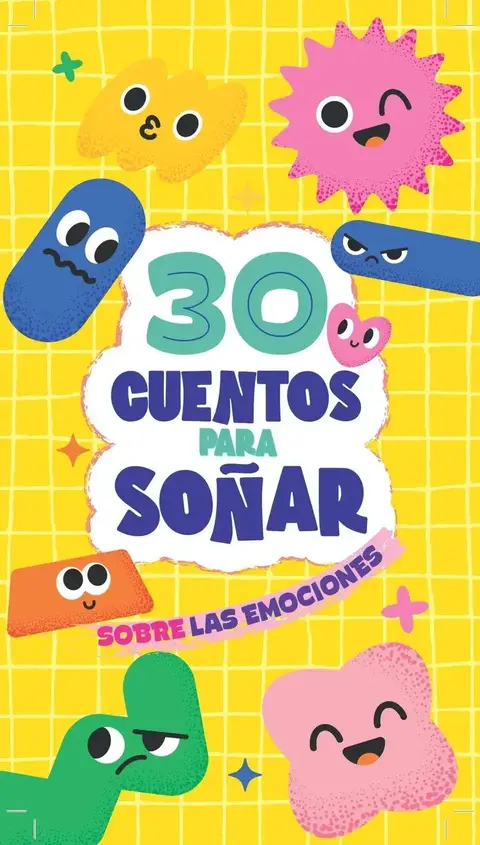 30 CUENTOS PARA SONAR - SOBRE LAS EMOCIO