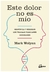 Este dolor no es mio - Mark Wolynn