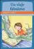UN VIAJE FABULOSO - ANTOLOGIA LITERARIA II