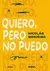 QUIERO PERO NO PUEDO - comprar online