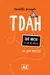 tdah una guia practica - donatella arcangeli - comprar online