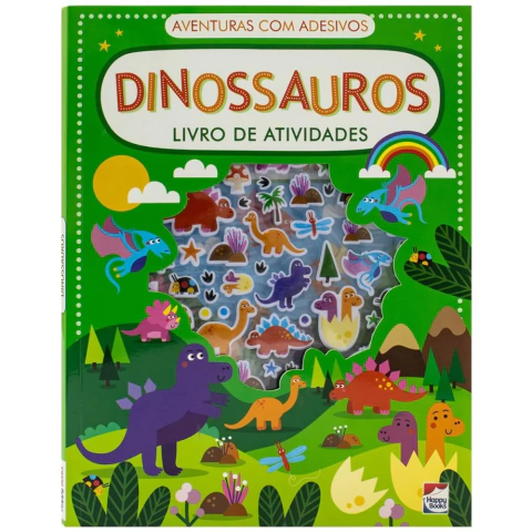 Aventuras Com Adesivos - Livro De Atividades: Dinossauros - Happy Books