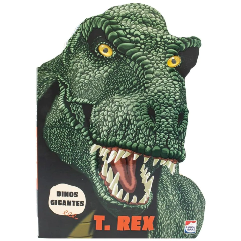 Dinos Gigantes: T-Rex - Happy Books
