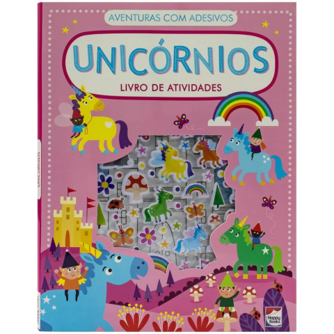 Aventuras Com Adesivos - Livro De Atividades: Unicornios - Happy Books