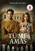 TU ME AMAS CAROLINE KEPNES ESPAÑOL - T BLANDA SOLAPAS