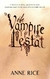 THE VAMPIRE LESTAT ( VAMPIRE CHRONICLES 2) ANNE RICE TAPA BLANDA 20*13