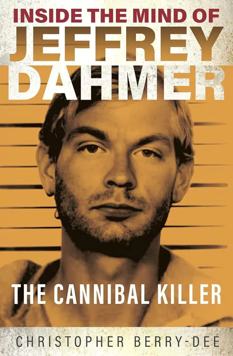 INSIDE THE MIND OF JEFFREY DHAMER , the cannibal killer (20*13*1.8 cm) 248 pag