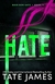 Hate Tapa blanda Tate James version us