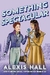 Something Spectacular Alexis hall tapa blanda