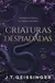 CRIATURAS DESPIADADAS J.T.GAISSINGER TAPA BLANDA ESPAÑOL