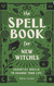 The Spell Book for New Witches Ambrosia Hawthorn tapa dura