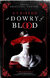 A Dowry of Blood S.T. Gibson tapa blanda 13*20