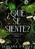 ¿QUÉ SE SIENTE?