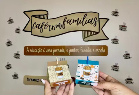 PAINEL - CAFÉ COM FAMÍLIAS - ENCONTRO FAMÍLIA E ESCOLA