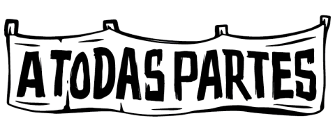 A TODAS PARTES