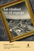 Portada del libro La ciudad en el espejo de Mirko Kovac
