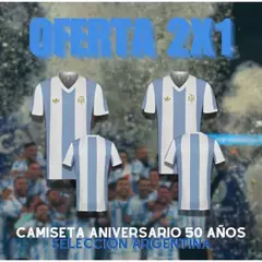¡OFERTA 2X1! CAMISETA ANIVERSARIO 50 AÑOS SELECCION ARGENTINA + ENVIO GRATIS - comprar online