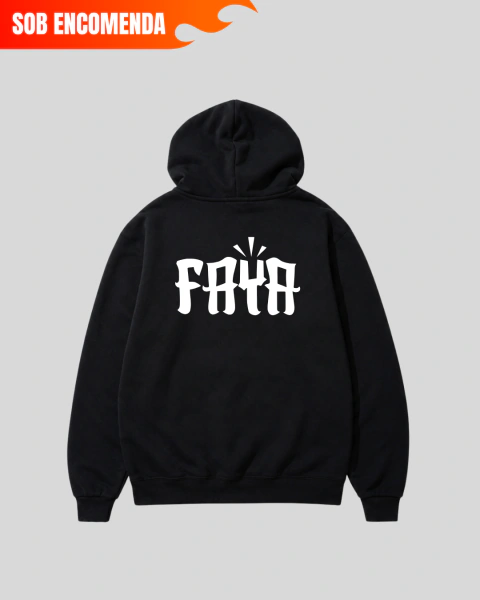 SOB ENCOMENDA: Moletom "FAYA ORIGINAL"