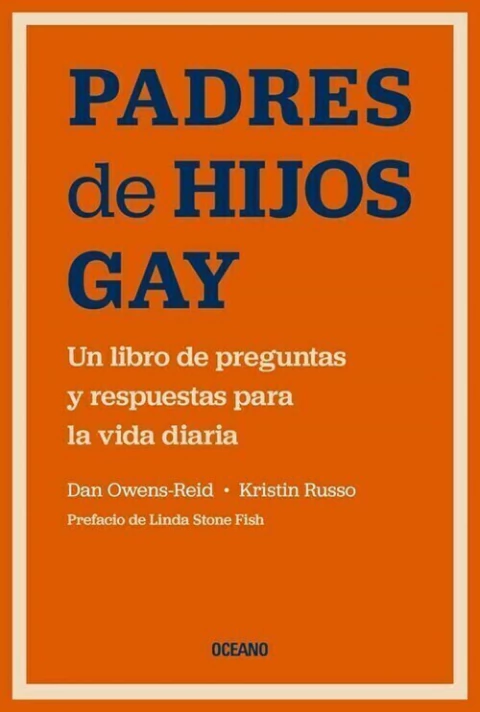 PADRES DE HIJOS GAY - OWENS-REID DAN- RUSSO KRISTIN