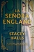 LA SEÑORA ENGLAND - HALLS, STACEY