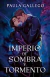 IMPERIO DE SOMBRA Y TORMENTO - GALLEGO PAULA