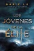 JOVENES DE LA ELITE (TRILOGIA JOVENES DE LA ELITE - LU MARIE.