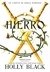 HIERRO (UN CUENTO DE HADAS MODERNO) - BLACK HOLLY.