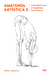 ANATOMIA ARTISTICA 5: ARTICULACIONES Y FUNCIONES M - LAURICELLA MICHEL