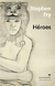 HEROES (COLECCION ARGUMENTOS 563) - FRY STEPHEN.