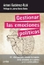 COMO GESTIONAR LAS EMOCIONES POLITICAS - GUTIERREZ RUBI ANTONI