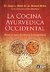 COCINA AYURVEDICA OCCIDENTAL RECETAS PARA LA SALUD - MOLHO ROSANA / BERRA JORGE L..