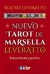 NUEVO TAROT DE MARSELLA LEVERATTO INTERPRETACION Y - LEVERATTO BEATRIZ.