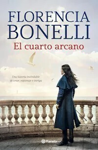 CUARTO ARCANO - BONELLI FLORENCIA.