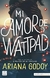 MI AMOR DE WATTPAD - GODOY ARIANA