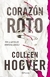 CORAZON ROTO ( WITHOUT MERIT ) - HOOVER COLLEEN