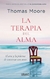 TERAPIA DEL ALMA, LA - MOORE THOMAS