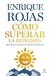 COMO SUPERAR LA DEPRESION (RELANZAMIENTO) - ROJAS ENRIQUE