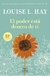 EL PODER ESTA DENTRO DE TI - LOUISE HAY