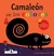 CAMALEON VE LOS COLORES - BIJTERBOSCH ANITA