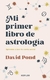 MI PRIMER LIBRO DE ASTROLOGIA - POND DAVID