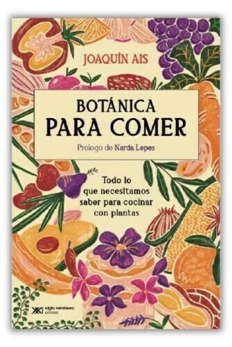 BOTANICA PARA COMER - AIS, JOAQUIN