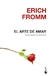 ARTE DE AMAR. UNA INVESTIGACION SOBRE LA NATURALEZ - FROMM ERICH.