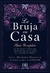 LA BRUJA EN CASA: GUIA COMPLETA DE RITUALES Y HECH - ARIN MURPHY-HISCOCK - comprar online