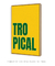 Quadro Decorativo Brasilidade Tropical - loja online