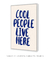 Quadro Decorativo Cool People live here! - Casatella - Quadros Decorativos