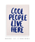 Quadro Decorativo Cool People live here! - comprar online