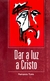 Dar a luz a Cristo
